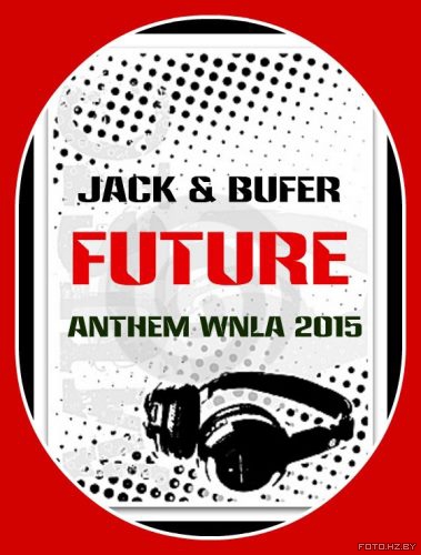 Jack & Bufer  Future (Original Mix) [2015]